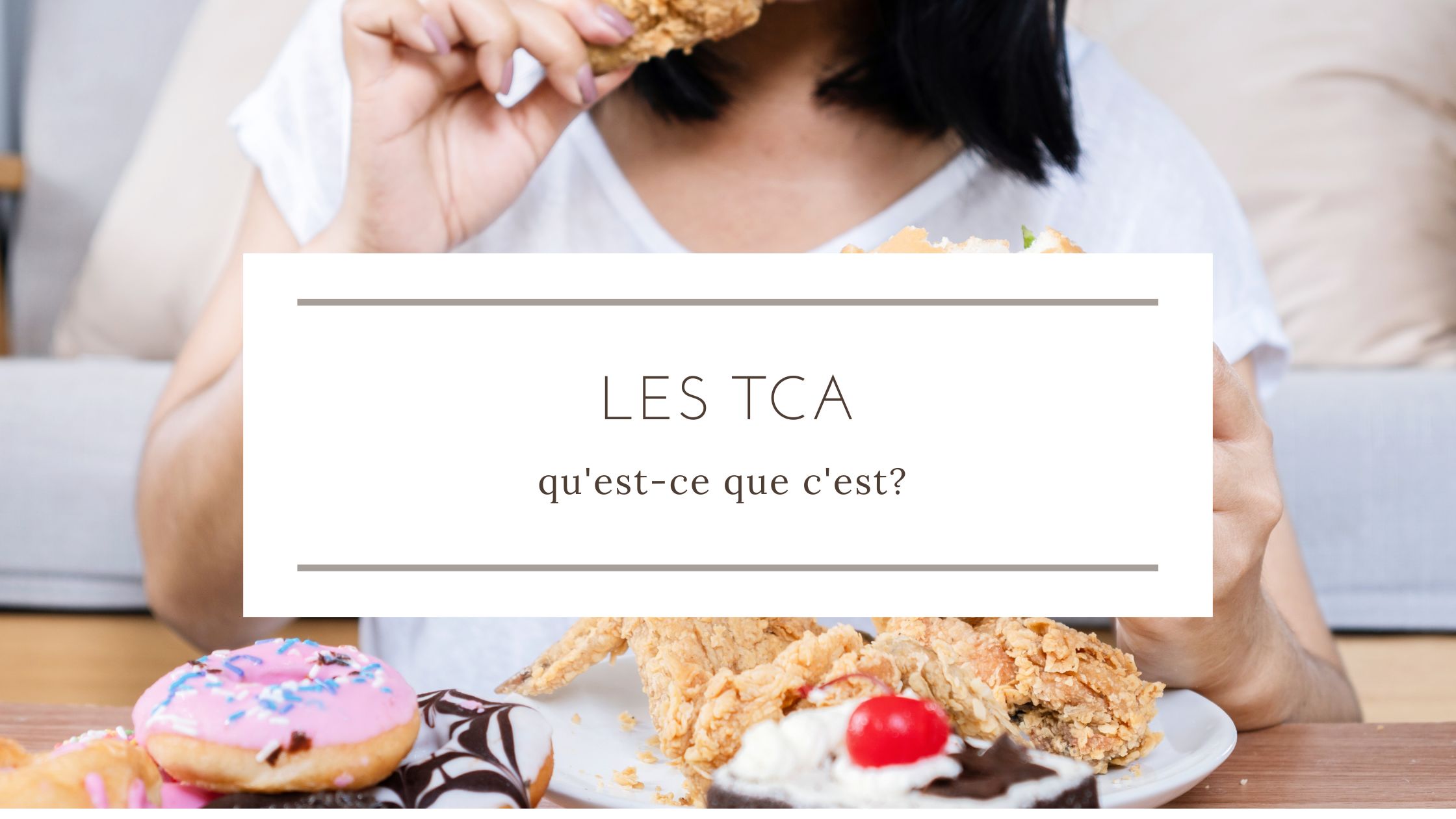 Read more about the article Troubles des Conduites Alimentaires