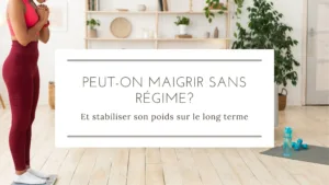 Read more about the article Peut-on maigrir sans régime?